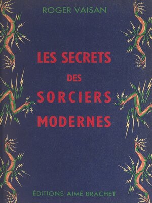 cover image of Les secrets des sorciers modernes